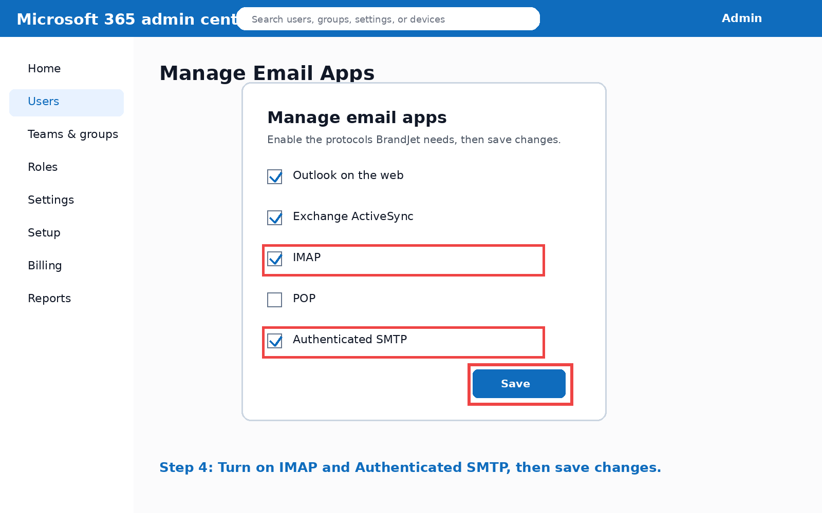 Guide image: Turn on IMAP and Authenticated SMTP, then save changes. Guide image: Turn on IMAP and Authenticated SMTP, then save changes.